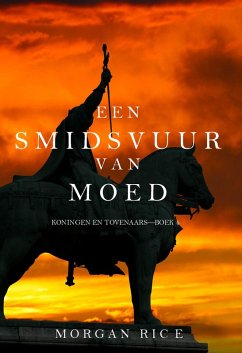 Cover Een Smidsvuur van Moed (Koningen en Tovenaars-Boek 4) (eBook, ePUB)