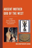 Absent Mother God of the West (eBook, ePUB)