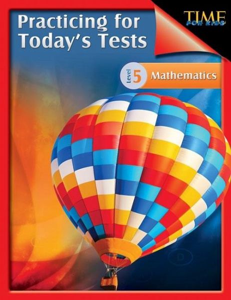 TIME For Kids: Practicing for Today's Tests (eBook, PDF)