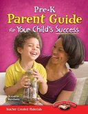 Pre-K Parent Guide for Your Child's Success (eBook, PDF) Pre-K Parent Guide for Your Child's Success (eBook, PDF)