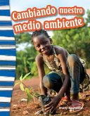 Cambiando nuestro medio ambiente (eBook, PDF)