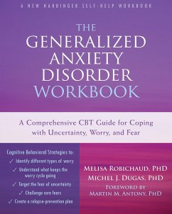 Generalized Anxiety Disorder Workbook (eBook, PDF) - Robichaud, Melisa; Dugas, Michel J.