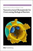 Nanostructured Biomaterials for Overcoming Biological Barriers (eBook, PDF)