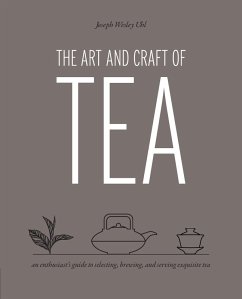 The Art and Craft of Tea (eBook, ePUB) - Uhl, Joseph Wesley