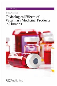 Toxicological Effects of Veterinary Medicinal Products in Humans (eBook, PDF) - Woodward, Kevin