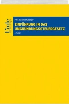 Einführung in das Umgründungssteuergesetz (f. Österreich) - Hübner-Schwarzinger, Petra