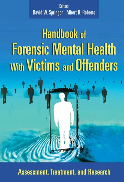 Handbook of Forensic Mental Health with Victims and Offenders (eBook, ePUB)