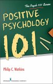 Positive Psychology 101 (eBook, ePUB)