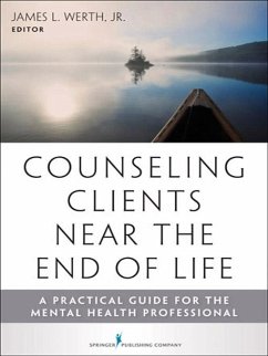 Cover Counseling Clients Near the End of Life (eBook, ePUB)