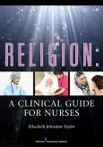 Religion: A Clinical Guide for Nurses (eBook, ePUB)