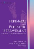 Perinatal and Pediatric Bereavement in Nursing and Other Health Professions (eBook, ePUB)