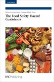 The Food Safety Hazard Guidebook (eBook, ePUB) The Food Safety Hazard Guidebook (eBook, ePUB)