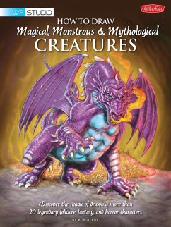 How to Draw Magical, Monstrous & Mythological Creatures (eBook, ePUB) - Berry, Bob