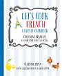 Let's Cook French, A Family Cookbook... - Bild 1