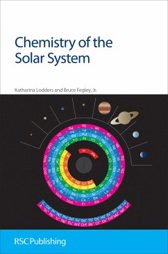 Chemistry of the Solar System (eBook, ePUB) - Lodders, Katharina; Fegley, Jr