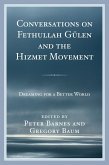 Conversations on Fethullah Gülen and the Hizmet Movement (eBook, ePUB) Conversations on Fethullah Gülen and the Hizmet Movement (eBook, ePUB)