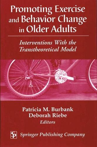 Promoting Exercise and Behavior Change in Older Adults (eBook, PDF) Promoting Exercise and Behavior Change in Older Adults (eBook, PDF)