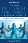 Teaching Cultural Competence in Nursing and Health Care (eBook, ePUB)