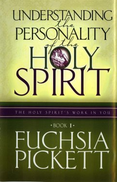 Understanding the Personality of the Holy Spirit (eBook, ePUB) - Fuchsia Pickett, ThD.