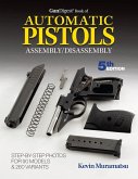 Gun Digest Book of Automatic Pistols Assembly/Disassembly (eBook, ePUB)