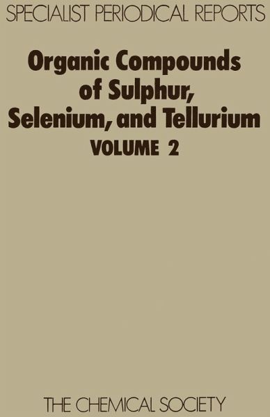 Organic Compounds of Sulphur, Selenium, and Tellurium (eBook, PDF) Organic Compounds of Sulphur, Selenium, and Tellurium (eBook, PDF)
