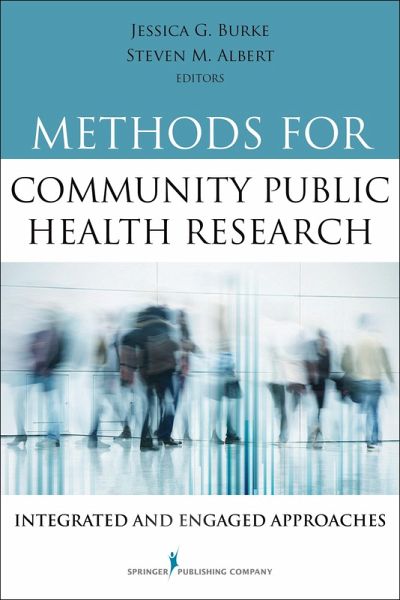Methods for Community Public Health Research (eBook, ePUB) Methods for Community Public Health Research (eBook, ePUB)