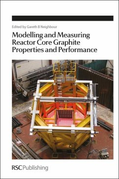 Cover Modelling and Measuring Reactor Core Graphite Properties and Performance (eBook, PDF)