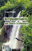 Bergkameraden und andere Erzählungen (eBook, ePUB)