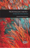 Nostalgia y mito: ensayos de crítica literaria (eBook, ePUB)