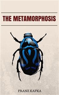 The Metamorphosis (eBook, ePUB) - Kafka, Franz; Kafka, Franz