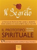Il Segreto. Il prototipo spirituale (eBook, ePUB)