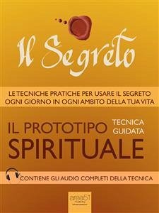 Il Segreto. Il prototipo spirituale (eBook, ePUB) - Doody, Michael