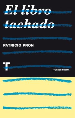 El libro tachado (eBook, ePUB) - Pron, Patricio