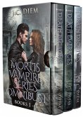 Mortis Vampire Series: Bundle 1 (eBook, ePUB) Mortis Vampire Series: Bundle 1 (eBook, ePUB)