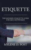 Etiquette: The Modern Etiquette Guide for Men and Women (eBook, ePUB)