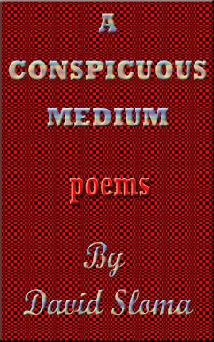 A Conspicuous Medium - Poems (eBook, ePUB) - Sloma, David