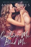 Capture Me & Bind Me (eBook, ePUB)