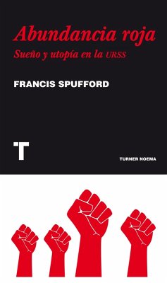 Abundancia roja (eBook, ePUB) - Spufford, Francis