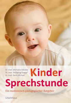Kindersprechstunde (eBook, ePUB) - Glöckler, Michaela; Goebel, Wolfgang; Michael, Karin
