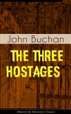 THE THREE HOSTAGES (Mystery & Adventure Classic) (eBook, ePUB)