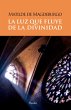 La luz que fluye de la divinidad... - Bild 1