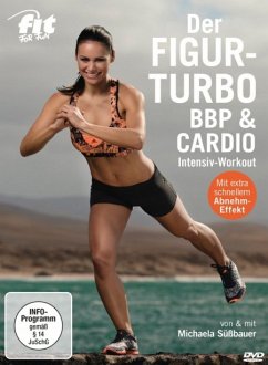 Fit For Fun - der Figur-Turbo - BBP & Cardio Intensiv-Workout - Süßbauer,Michaela