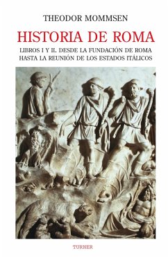 Historia de Roma. Libros I y II (eBook, ePUB) - Mommsen, Theodor