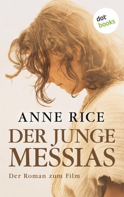Der junge Messias (eBook, ePUB) - Rice, Anne