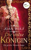 Die stolze Königin (eBook, ePUB)