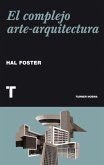 El complejo arte-arquitectura (eBook, ePUB)