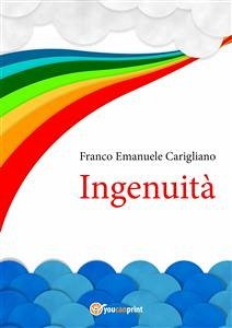 Ingenuità (eBook, ePUB) - Emanuele Carigliano, Franco