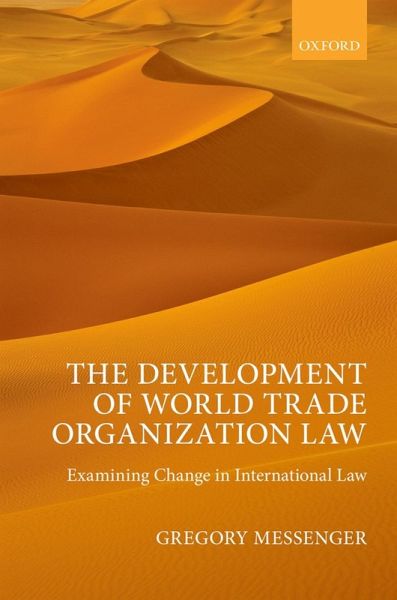 The Development of World Trade Organization Law (eBook, ePUB) The Development of World Trade Organization Law (eBook, ePUB)