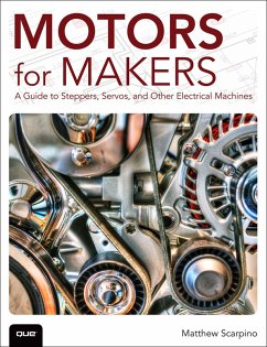Motors for Makers (eBook, PDF) - Scarpino, Matthew