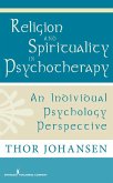 Religion and Spirituality in Psychotherapy (eBook, ePUB)